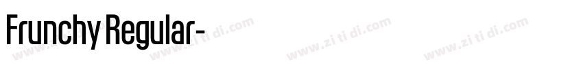 Frunchy Regular字体转换 Frunchy Regular字体转换